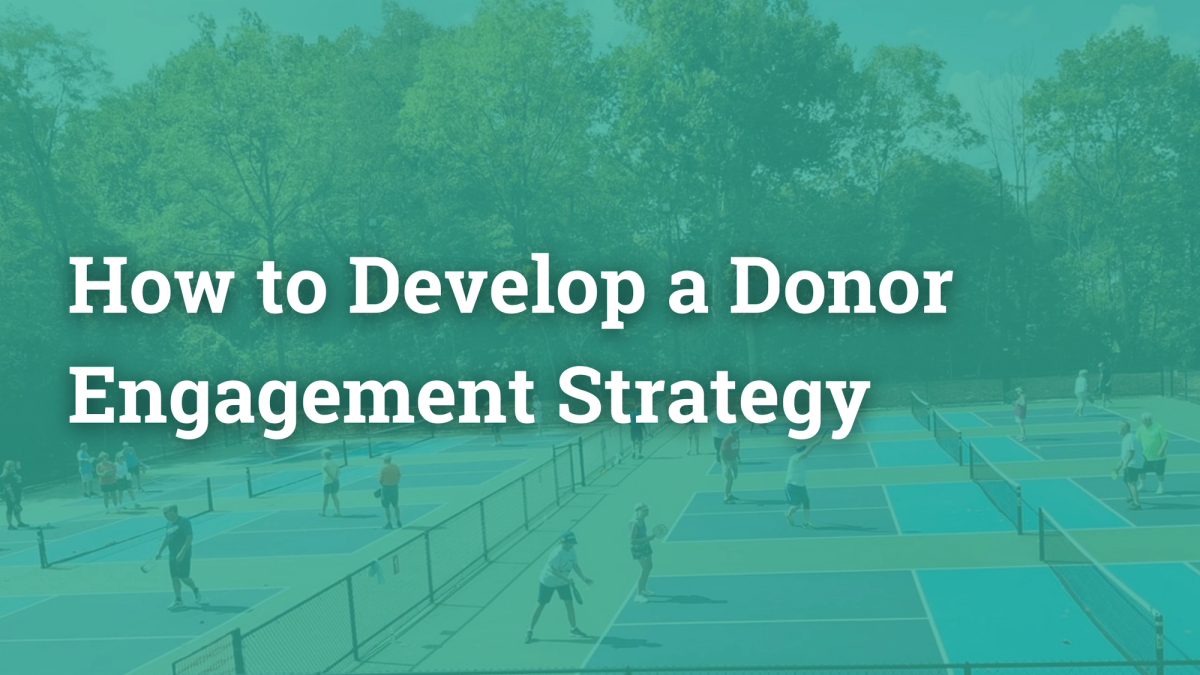 How to Develop a Donor Engagement Strategy