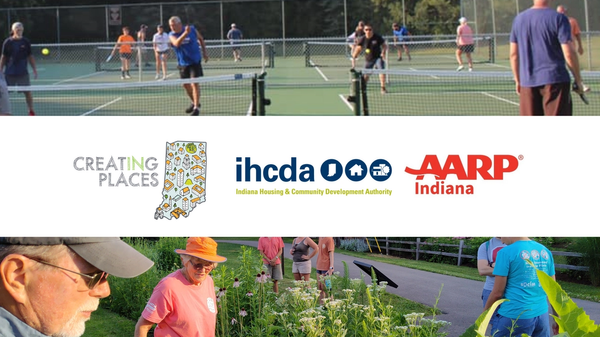 Creating Places, IHCDA, and AARP Indiana logos on a white background are surrounded by images of older active individuals participating in outdoor activities.