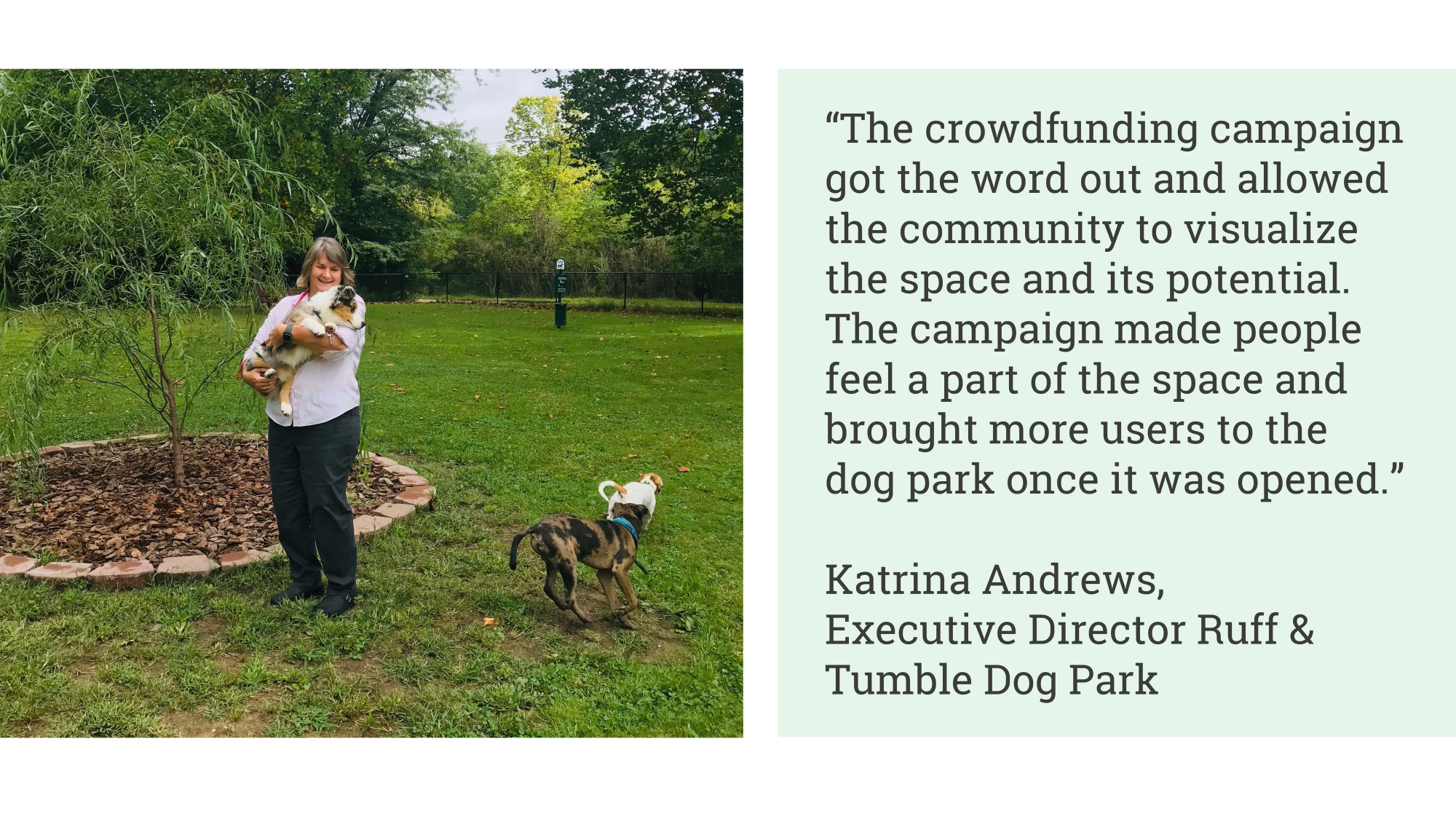 Katrina with her dog at the Ruff & Tumble Dog Park