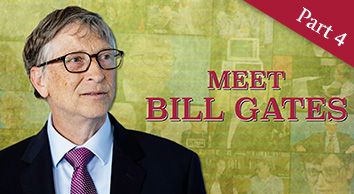 Who is Bill Gates? (4/4): Meet Bill Gates