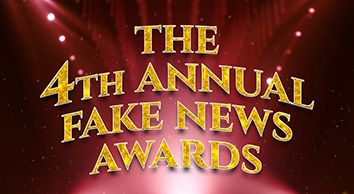 The 4th Annual Fake News Awards!