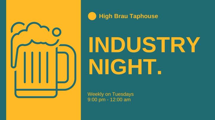 Tuesday Industry Nights @ High Brau