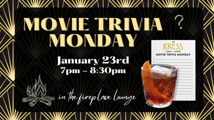 Movie Trivia Monday @ The Kress Cinema & Lounge