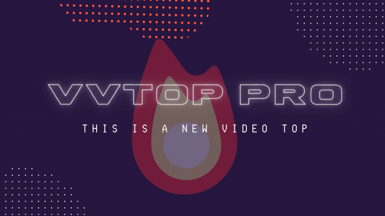 VideoVTope is now downloadable on Google Play! VVTOP Pro - more possibilities in modern UI
