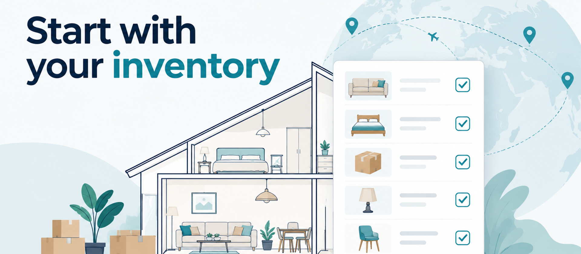 Illustration of a home inventory for an international move, showing a furnished house, moving boxes, a checklist of household items, and a globe with an international route in the background. Text reads “Start with your inventory.”