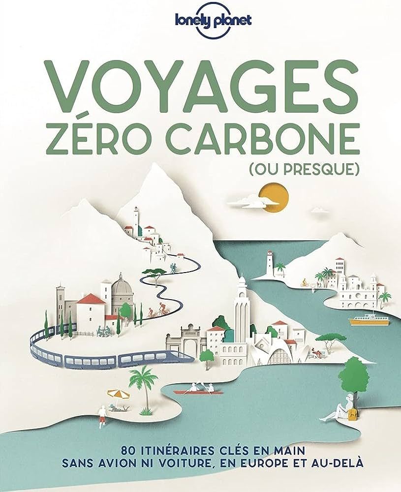 Voyages zéro Carbone Lonely Planet