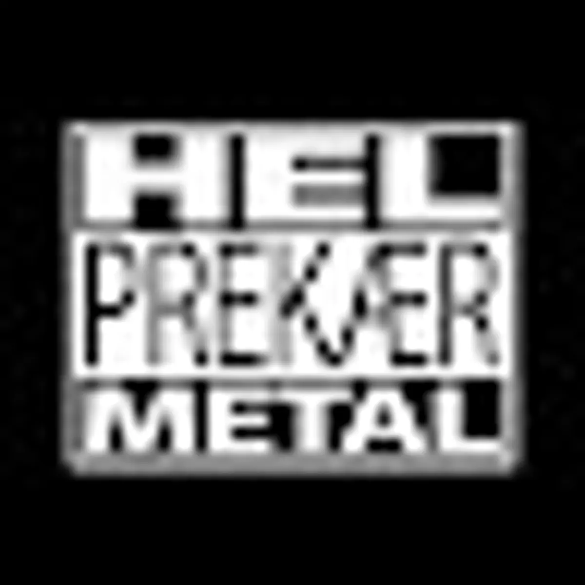 HEL PREKÆR METAL
