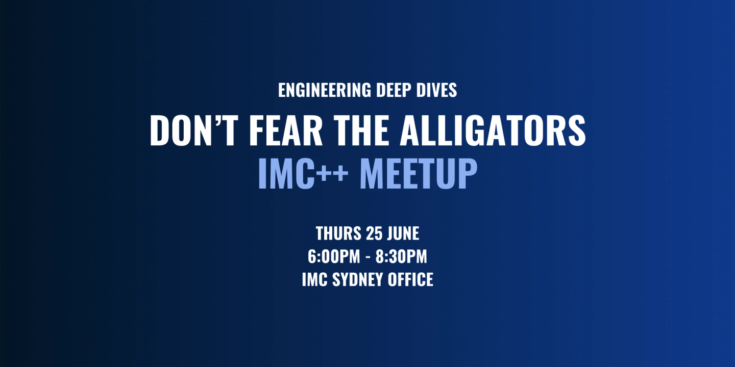 Engineering Deep Dives: IMC++ Meetup