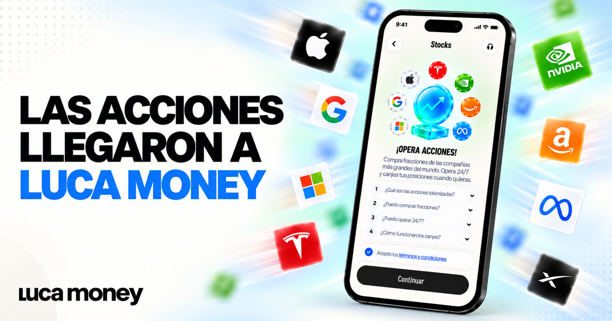 Acciones tokenizadas en Luca: invierte desde US$1, las 24 horas, los 7 días 🚀