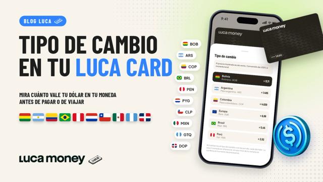 Tipo de cambio de la Luca Card: cómo funciona y dónde verlo