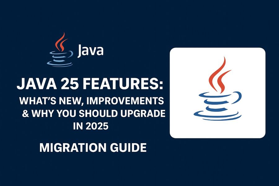 Java 25 Features Deep Dive: What has changed since Java 21 LTS