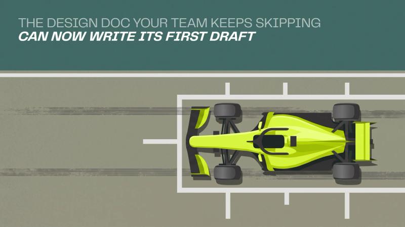 The design doc your team keeps skipping can now write its first draft: a race car parked in its grid box, seen from above