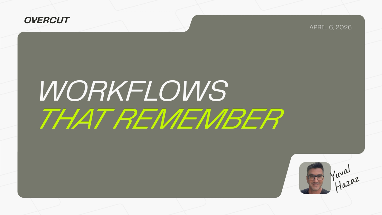 Workflows That Remember