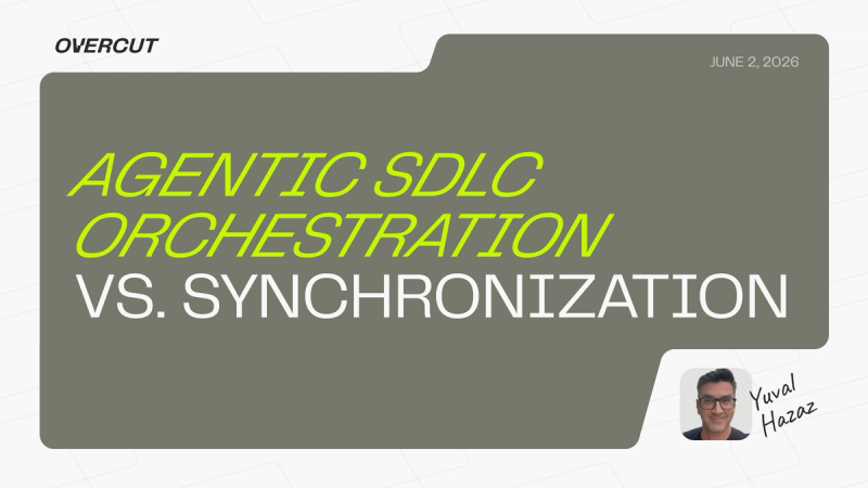Agentic SDLC Orchestration vs. Synchronization