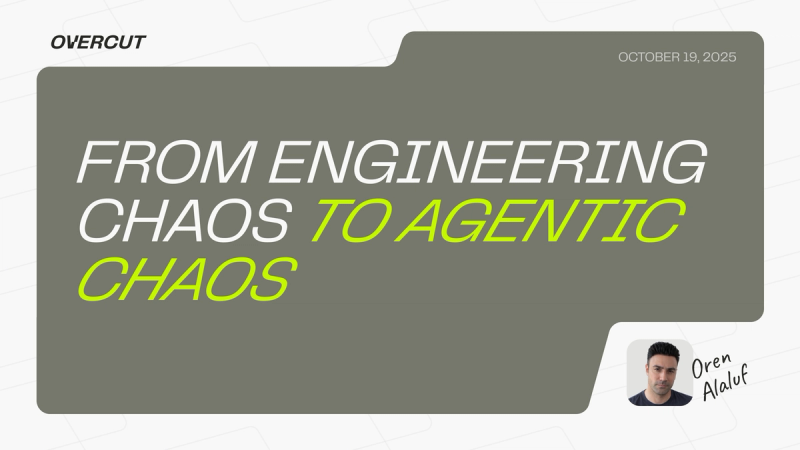 From Engineering Chaos to Agentic Chaos