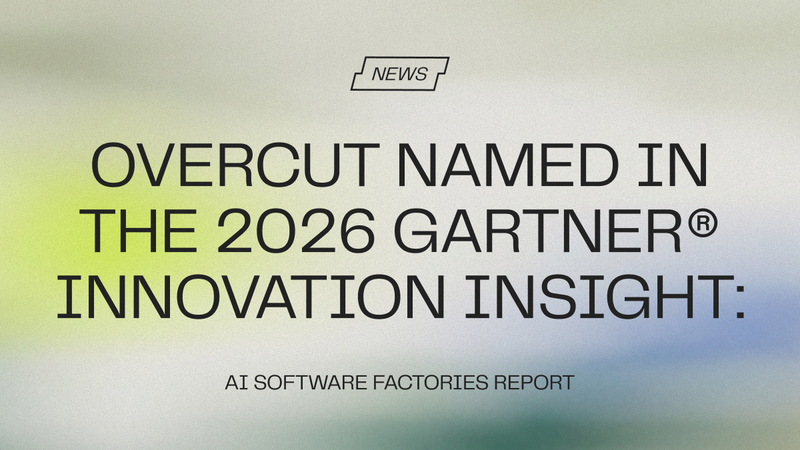 Overcut named in the 2026 Gartner Innovation Insight: AI Software Factories report