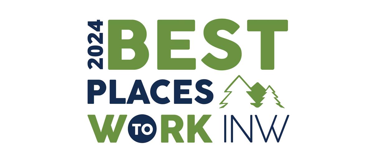 One of the Best Places to Work in the Inland Northwest!