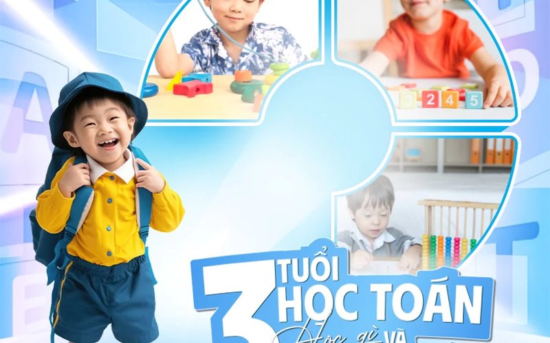 3 TUỔI HỌC TOÁN – HỌC GÌ VÀ HỌC THẾ NÀO?