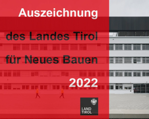 Auszeichnung des Landes Tirol für Neues Bauen 2022