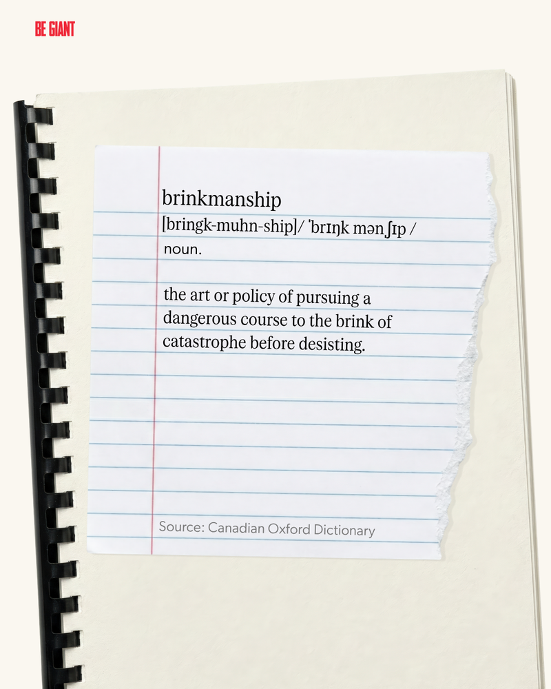 A paper showing the definition of brinksmanship by the Canadian Oxford Dictionary