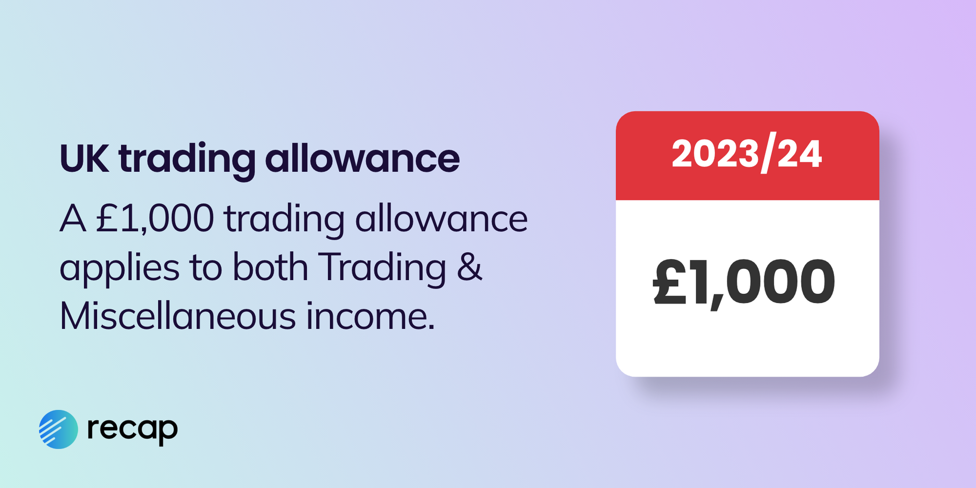 An infograph showing that there is a UK trading allowance of £1,000 that applies to Trading and Miscellaneous income