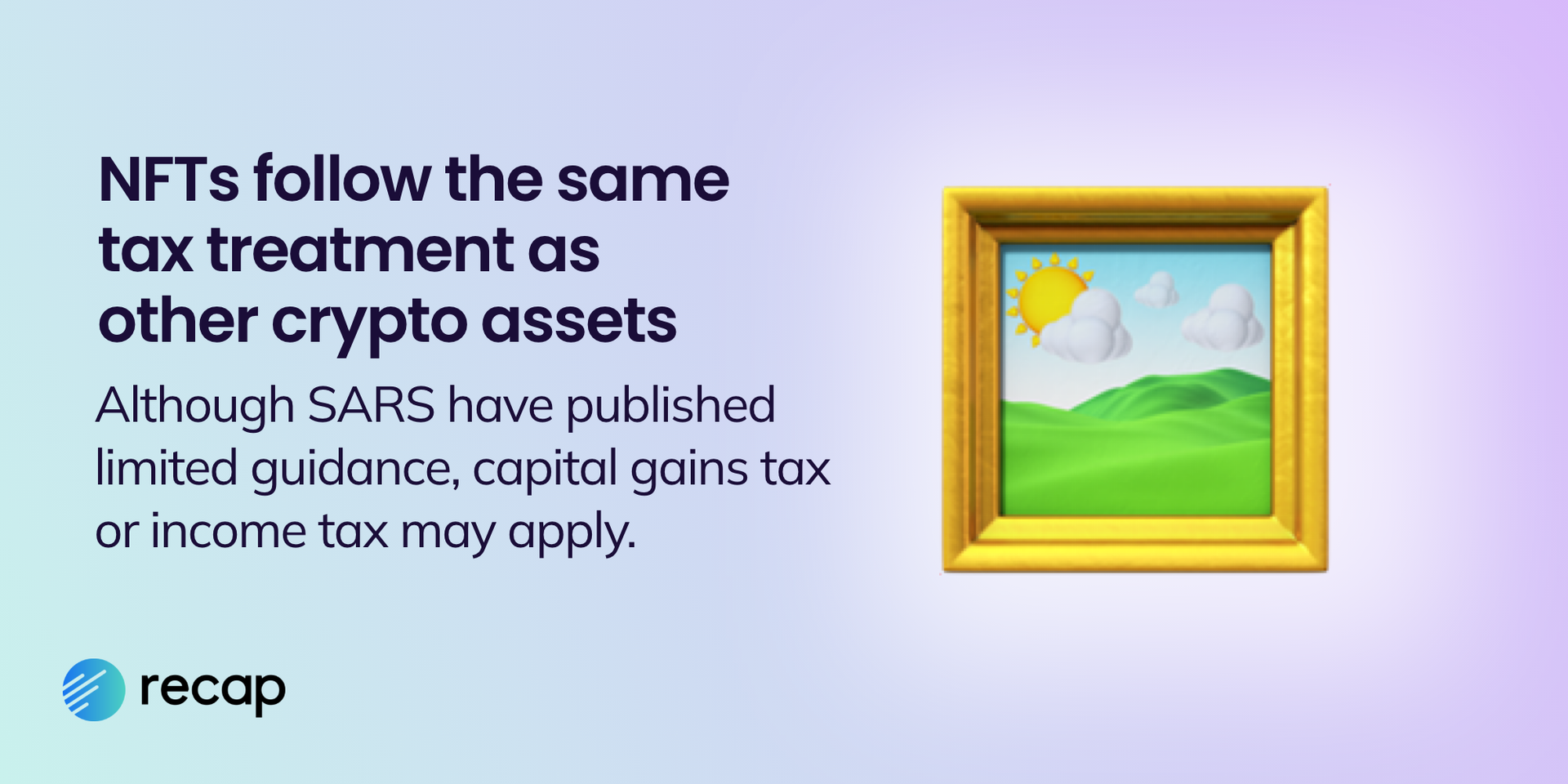 Infographic explaining that capital gains tax or income tax may apply to NFTs as they likely follow the same tax treatment as other cryptoassets