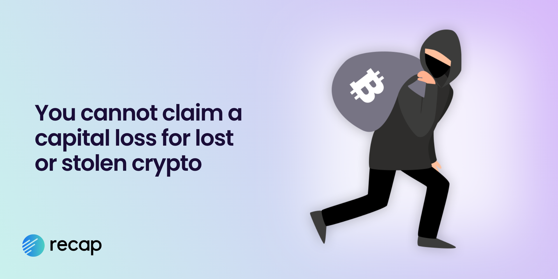 Illustration stating that you cannot claim a capital loss for lost or stolen crypto