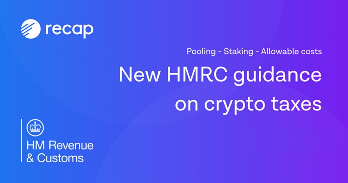 HMRC’s changes to cryptoasset guidance (March 30th 2021)