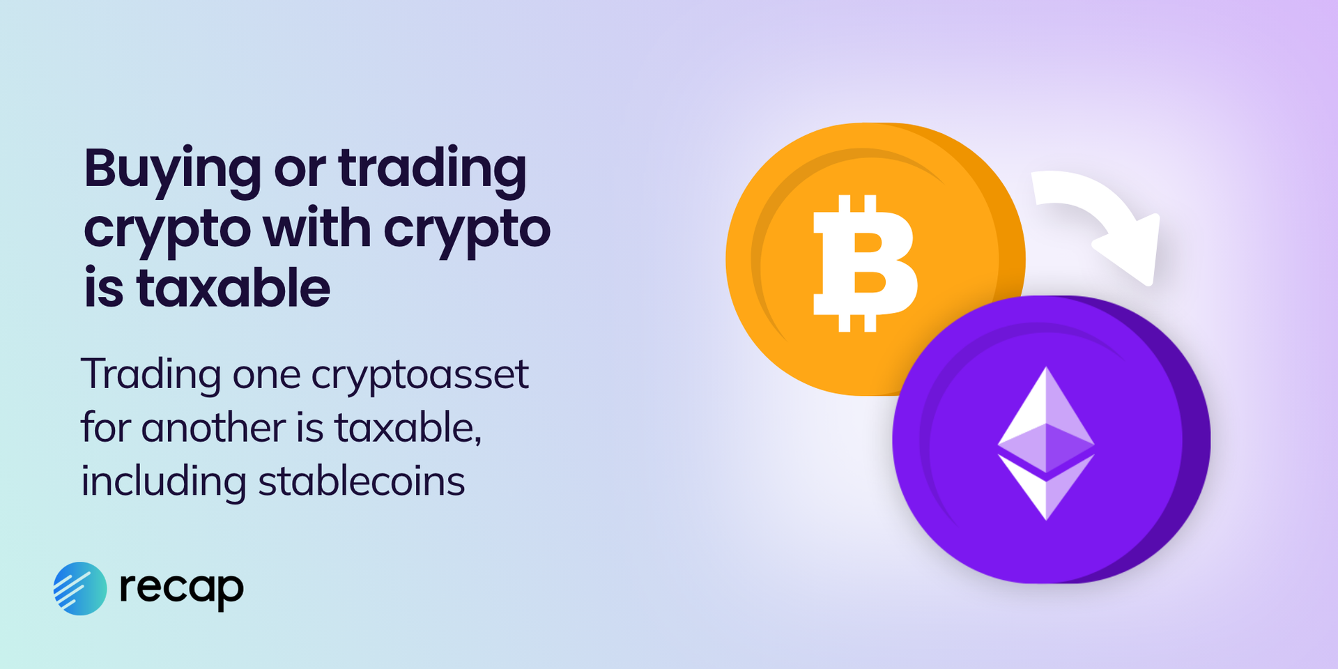 Illustration stating that buying or trading crypto with crypto is taxable