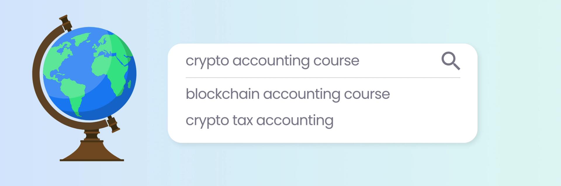 An illustration showing a search engine search for crypto accounting course, with blockchain accounting course and crypto tax accounting in the suggested search dropdown.