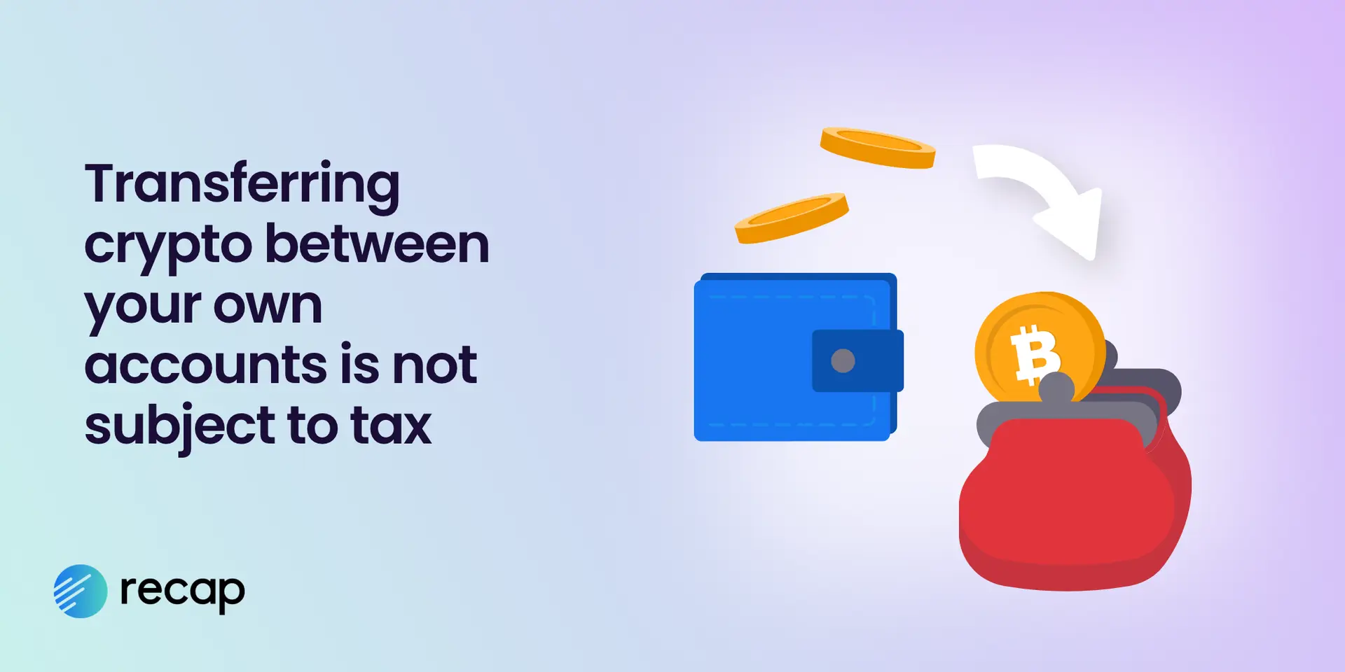 Infographic showing that transferring crypto between your own accounts and wallets is not subject to tax