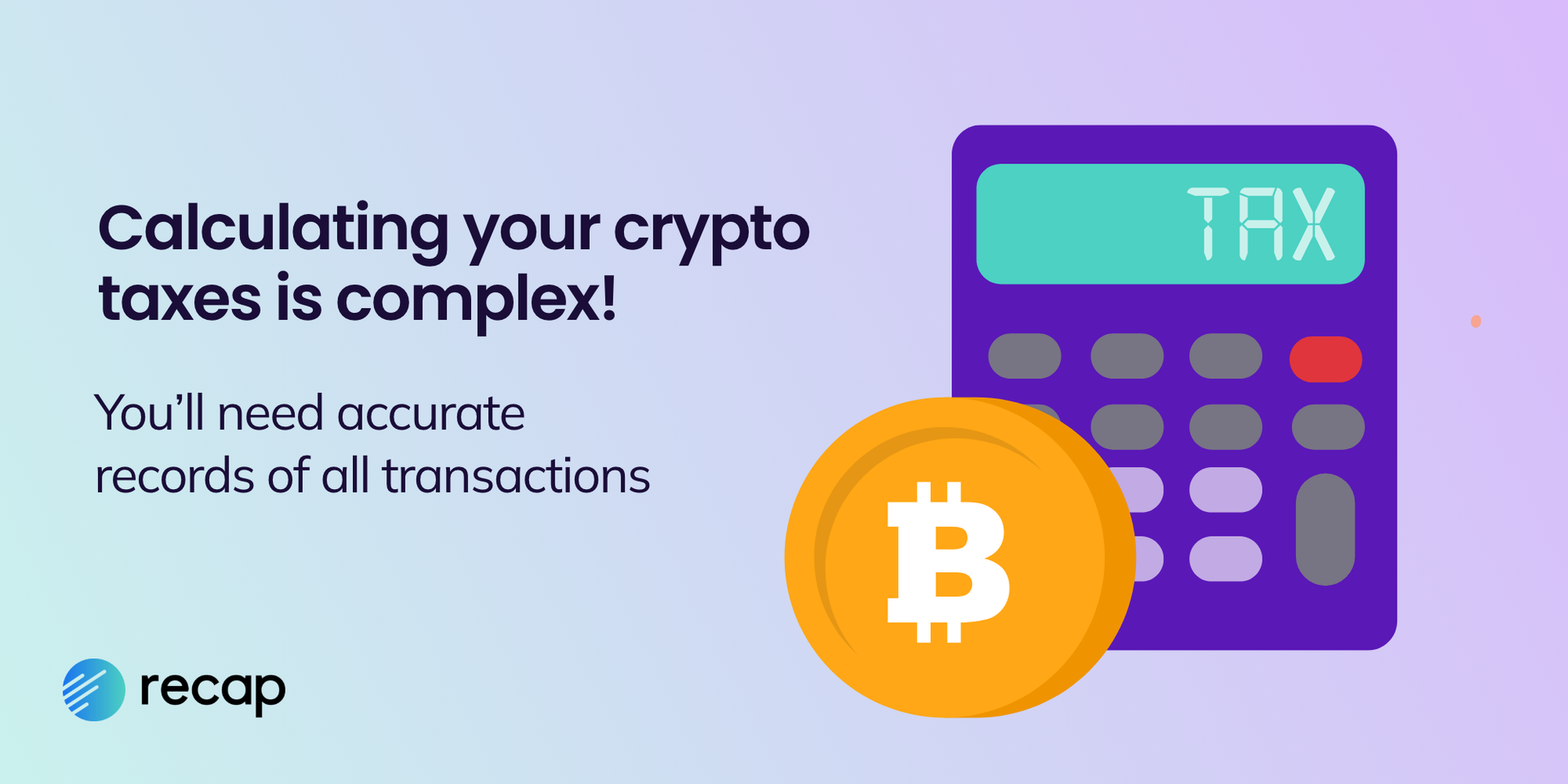 Calculating your crypto taxes is complex!