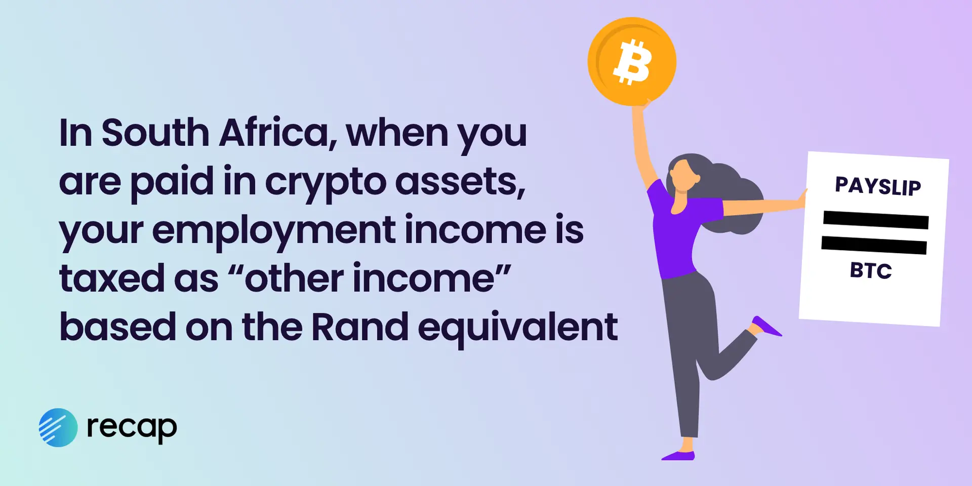 Infographic explaining that, when paid in crypto assets in South Africa, your employment income is taxed as other income based on the equivalent value in Rand.