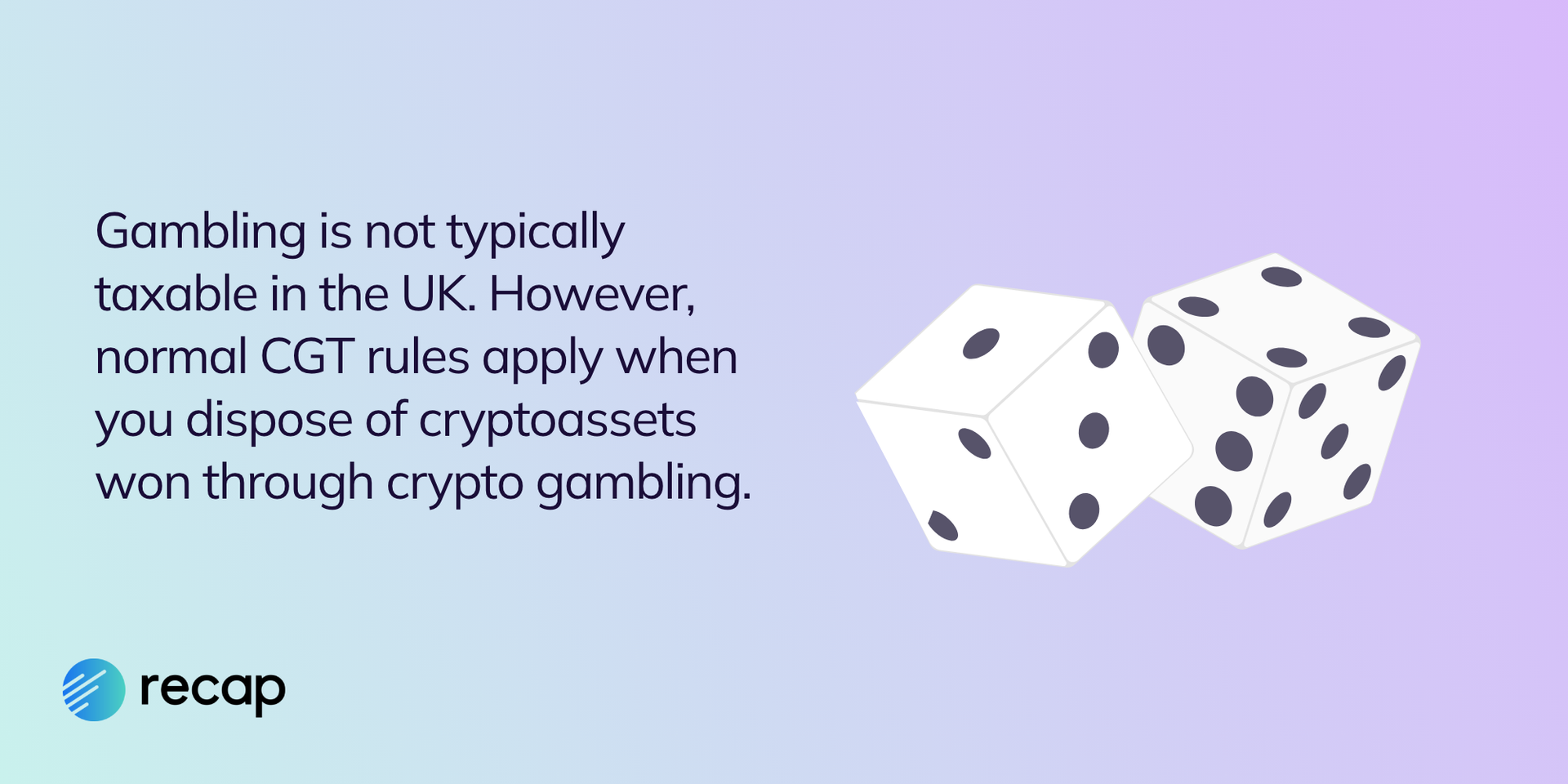 Recap infographic stating that crypto won through gambling is not taxable, but is subject to captal gains tax when eventually disposed of.