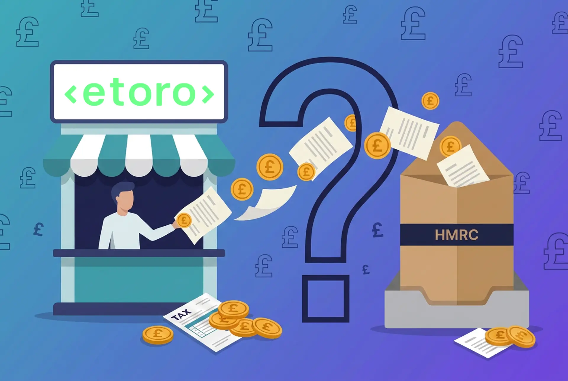 Narrative flat-vector illustration for the UK 'Does X report to HMRC?' series: an eToro exchange kiosk with the real eToro <etoro> wordmark centred in a blank white sign slot hands documents and gold £ coins through a large outlined question-mark gate into an oversized kraft HMRC envelope on an in-tray, on Recap's house teal-to-violet gradient with a faint pound-sterling glyph pattern.