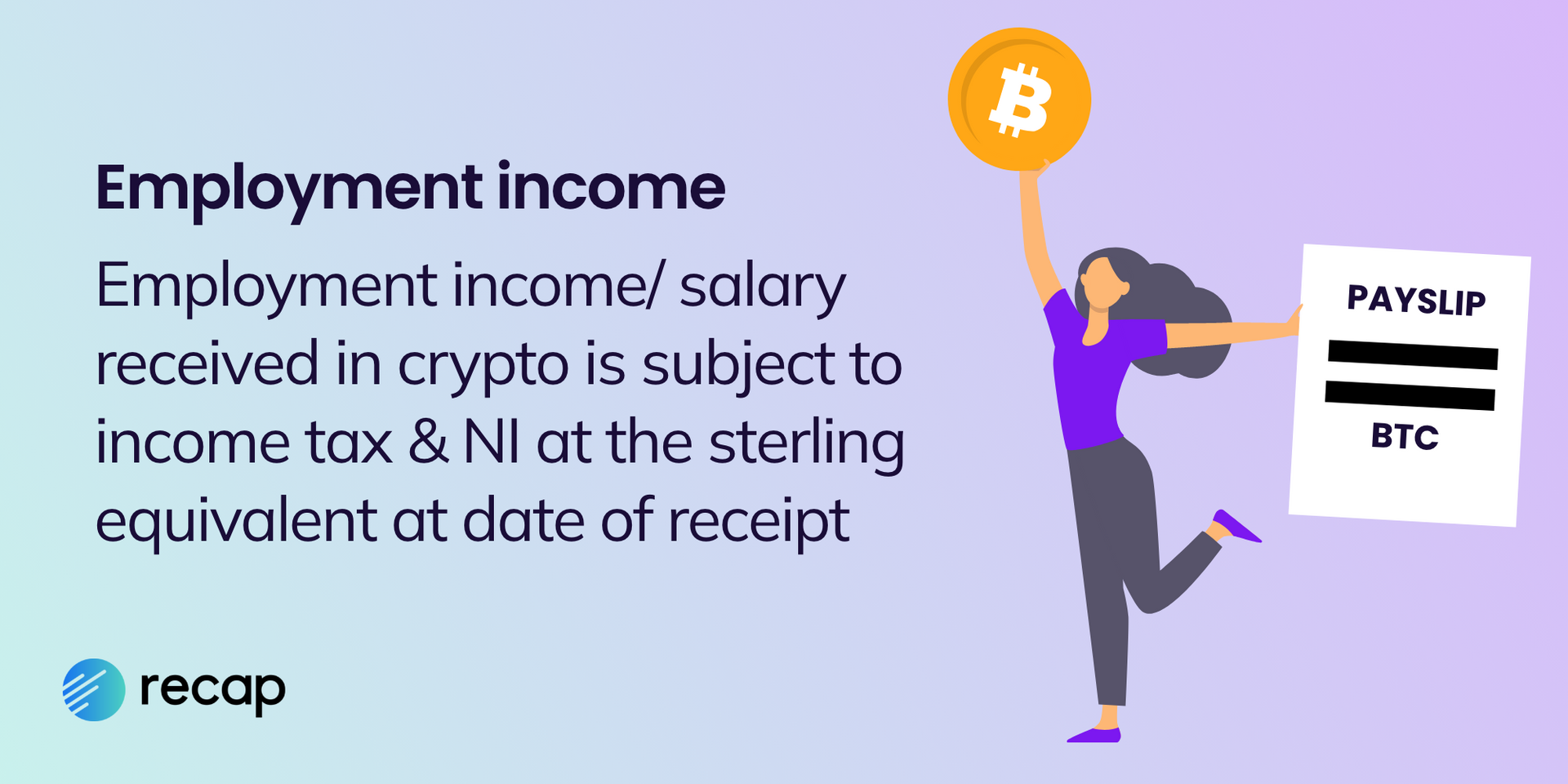 An infographic stating that employment income/salary received in crypto is subject to income tax and national insurance at the sterling equivalent at date of receipt