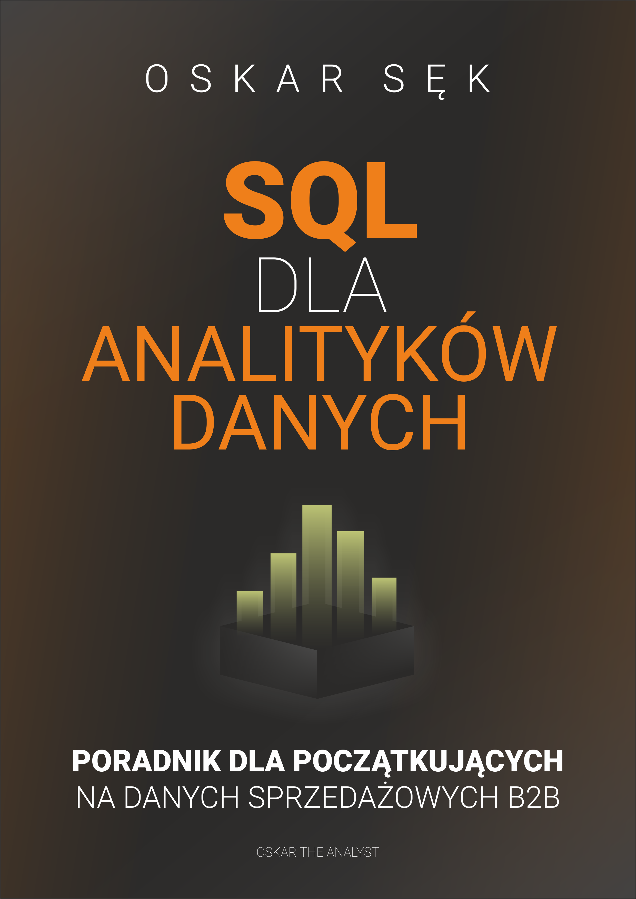 Okładka SQL dla analityków danych – Poradnik dla początkujących na danych sprzedażowych B2B