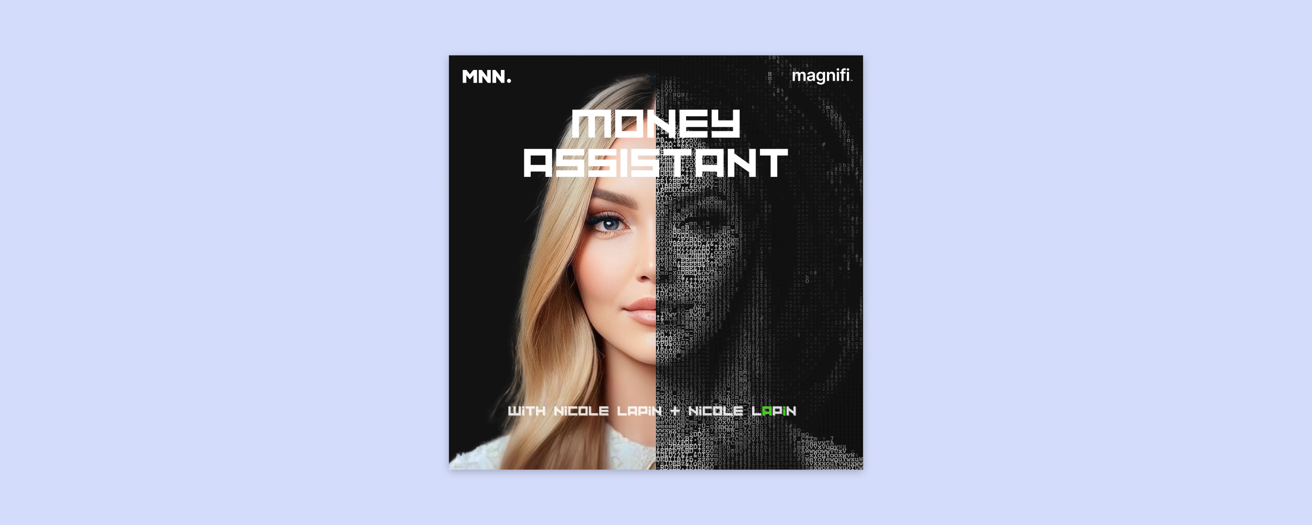 Nicole Lapin hosts Money Assistant - a podcast by MNN and Magnifi