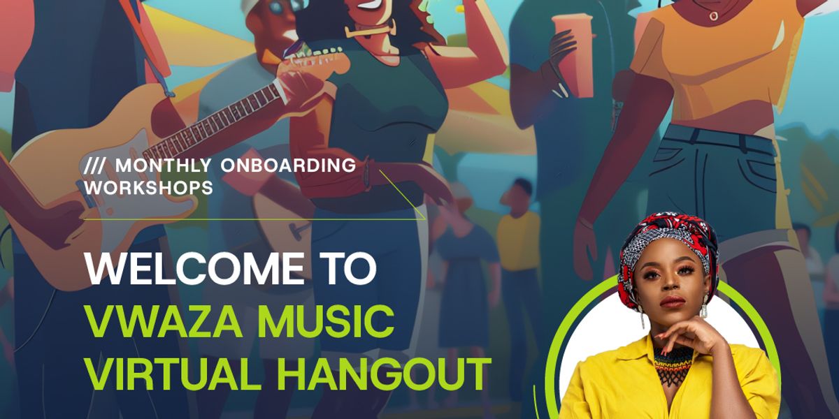 The Vwaza Music Virtual Hangout: Your Music Career Starts Now!