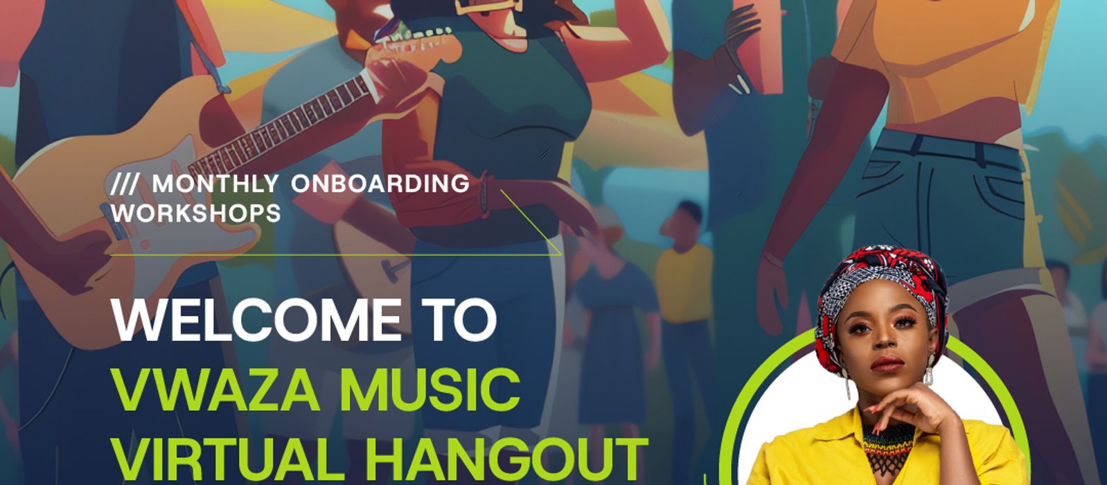 The Vwaza Music Virtual Hangout: Your Music Career Starts Now!
