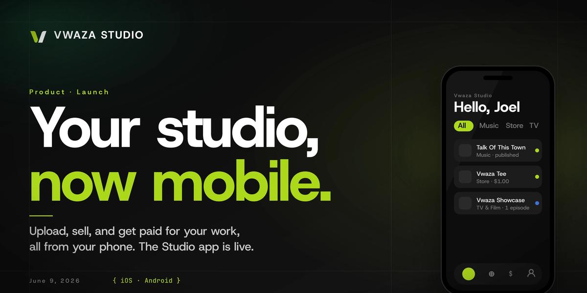 Vwaza Studio, now mobile. The Vwaza Studio app is live on iOS and Android.