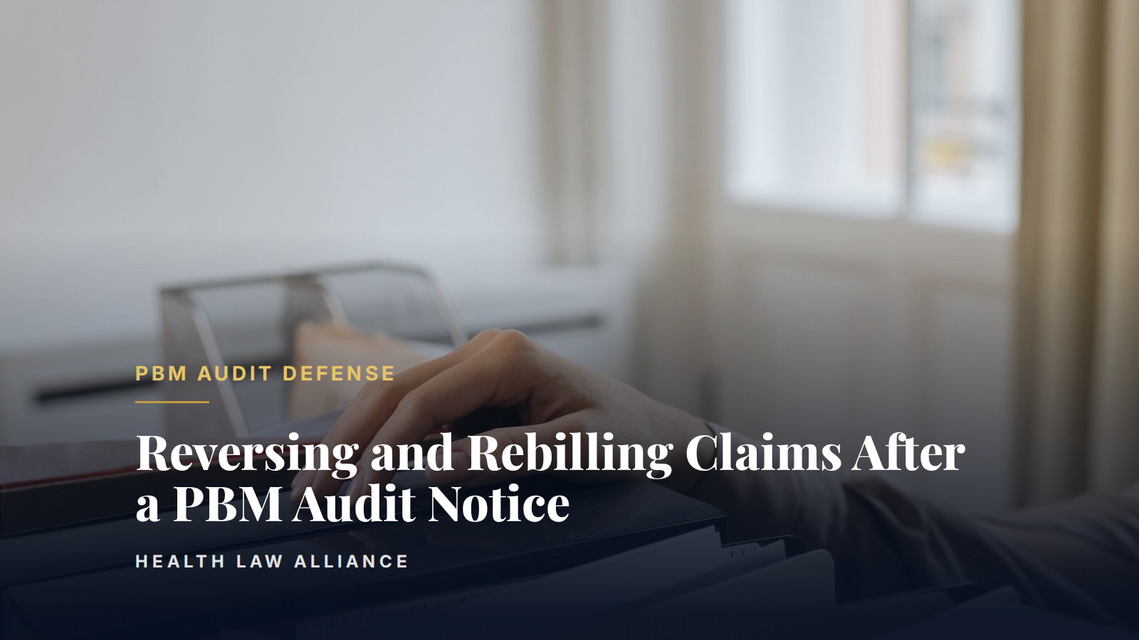 Reversing and Rebilling Claims After a PBM Audit Notice