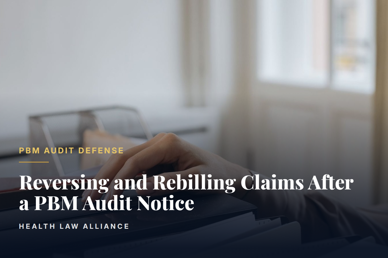 Reversing and Rebilling Claims After a PBM Audit Notice