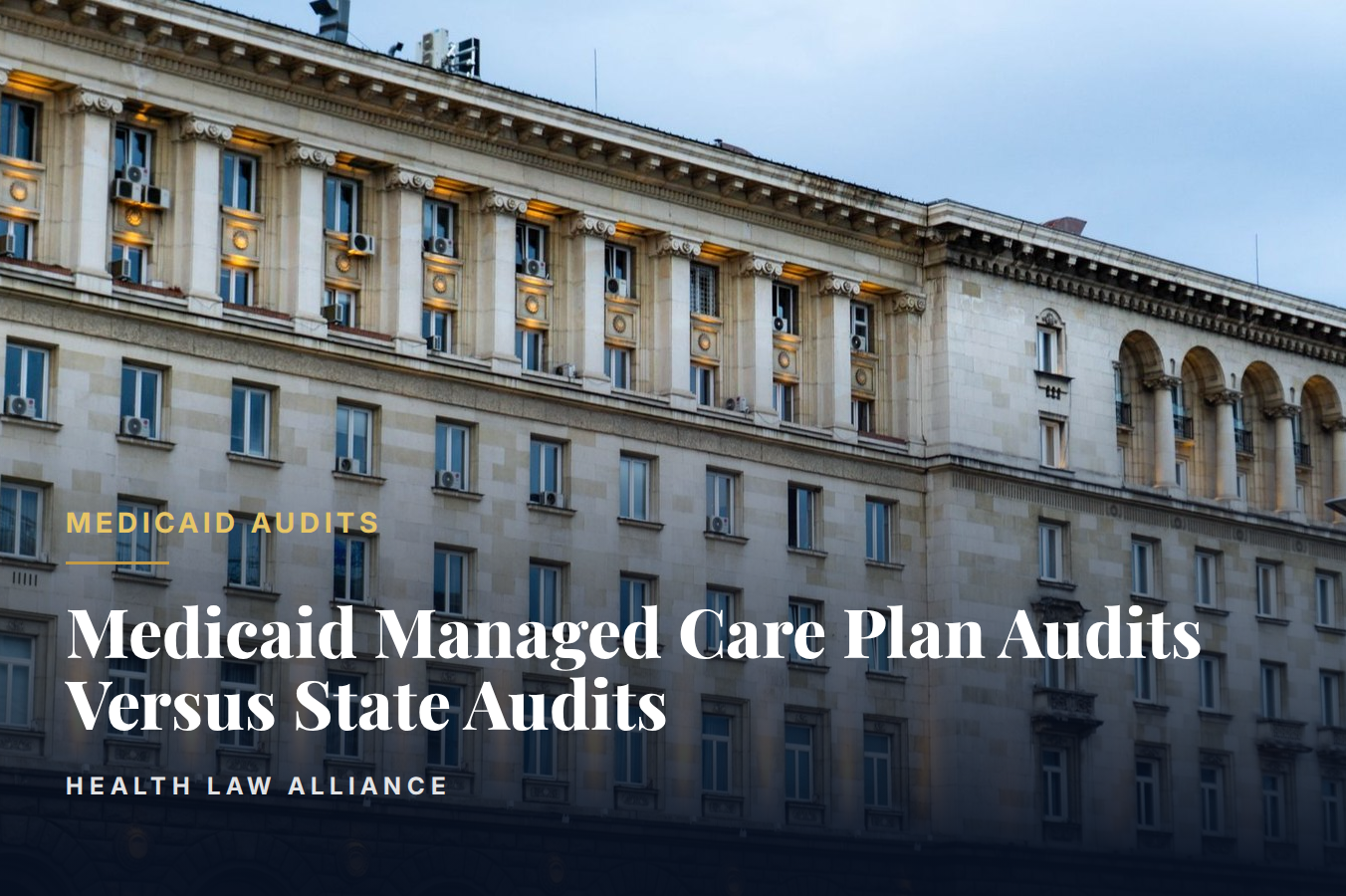 Medicaid Managed Care Plan Audits Versus State Audits