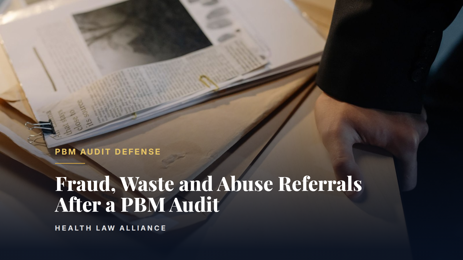Fraud, Waste and Abuse Referrals After a PBM Audit