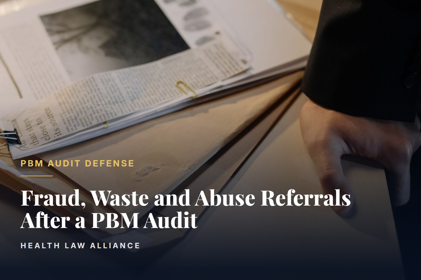 Fraud, Waste and Abuse Referrals After a PBM Audit