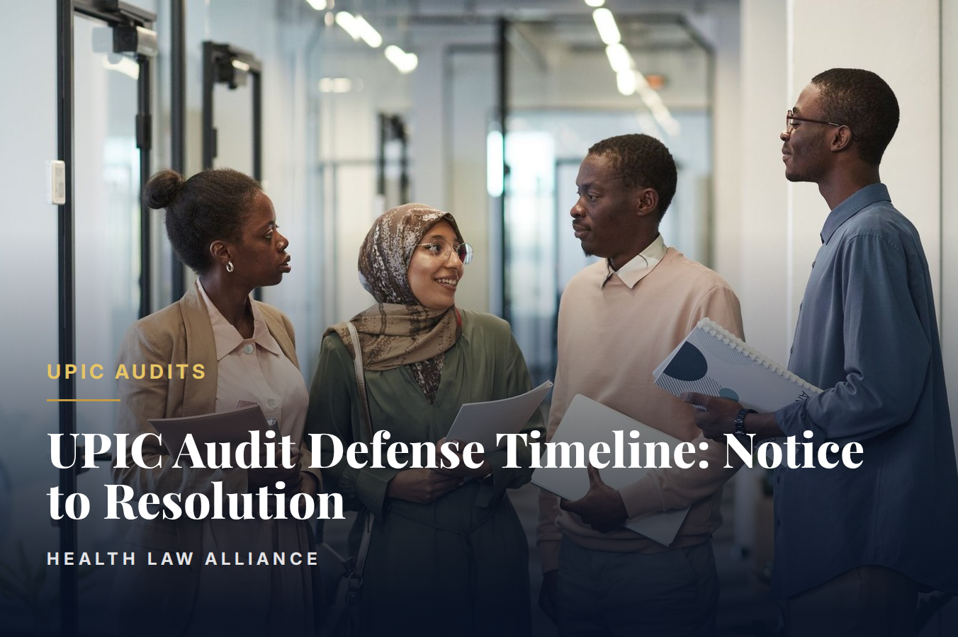 UPIC Audit Defense Timeline: Notice to Resolution