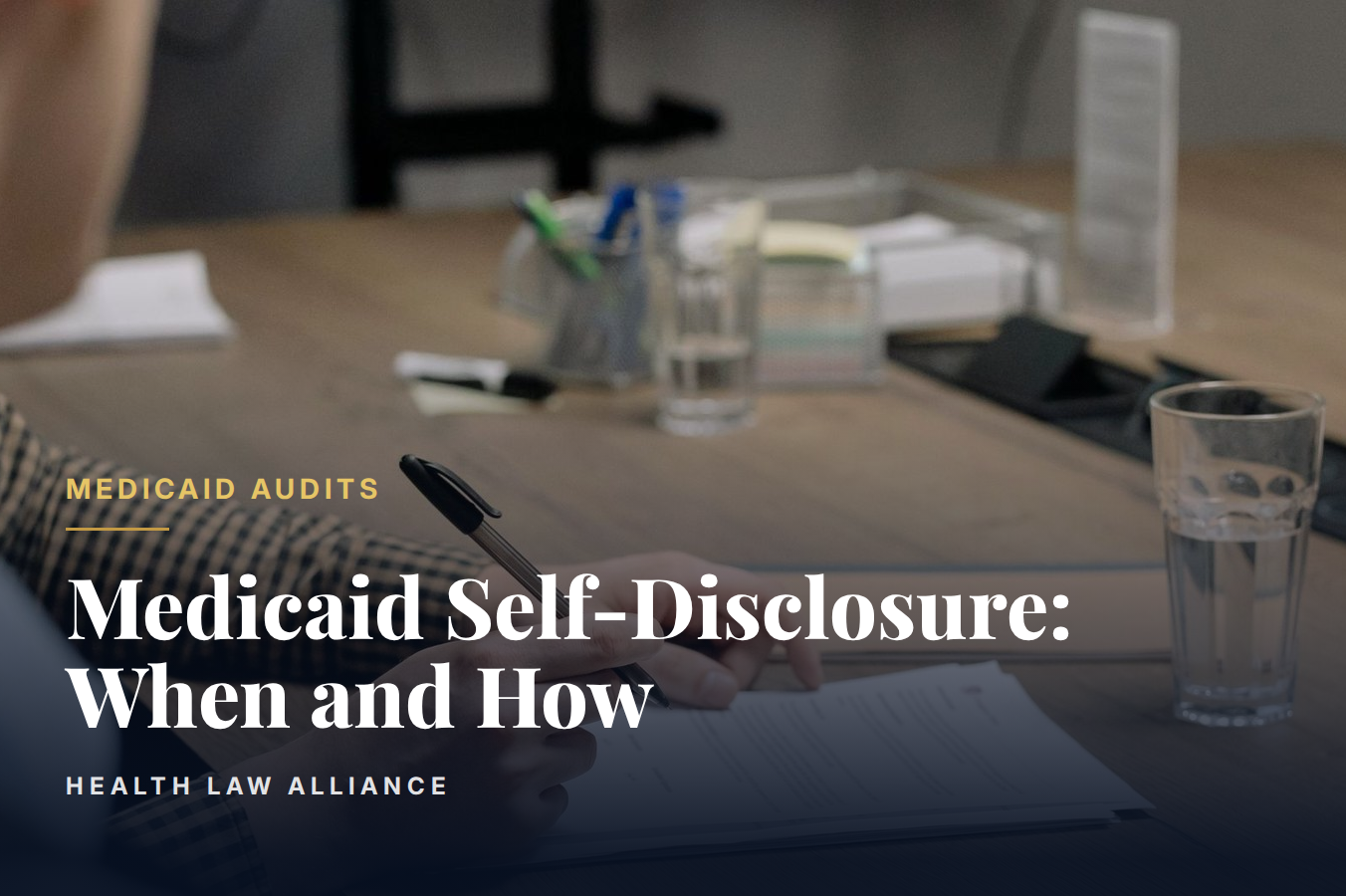 Medicaid Self-Disclosure: When and How