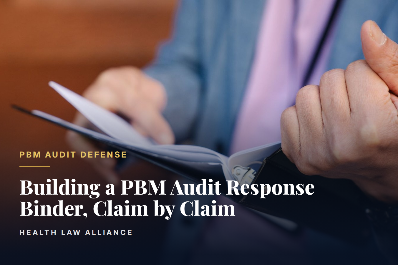 Building a PBM Audit Response Binder, Claim by Claim