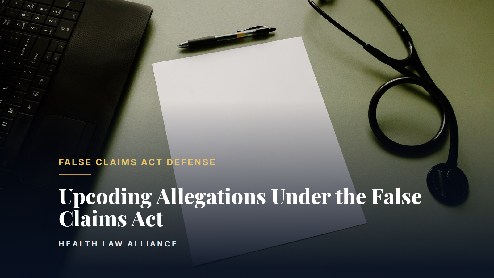 Upcoding Allegations Under the False Claims Act